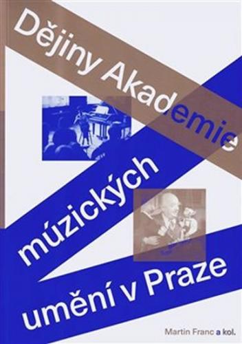 Dějiny Akademie múzických umění v Praze - Franc Martin