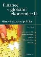 E-kniha: Finance v globální ekonomice II: Měnová a kurzová politika od Jílek Josef