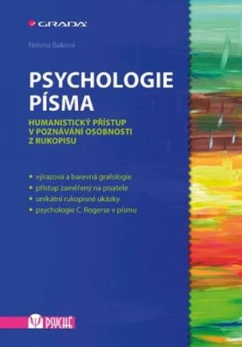 Baková Helena: Psychologie písma - Humanistický přístup v poznávání osobnosti z rukopisu