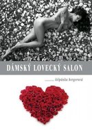 Bergerová Štěpánka: Dámský lovecký salon