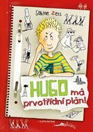 Zett Sabine, Krause Ute,: Hugo má prvotřídní plán!