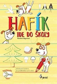 Hafík ide do školy - Vendula Hegerová