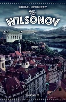 Wilsonov - Michal Hvorecký