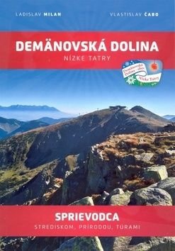 Demńnovská dolina Nízke Tatry - Ladislav Milan, Vlastislav Čabo
