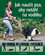 Lindner Ralf: Jak naučit psa, aby netáhl na vodítku - Rady teriéra Bertíka
