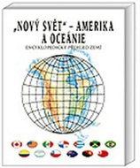 Anděl Jiří, Mareš Roman: Nový svět Amerika a Oceánie - Encyklopedický přehled zemí