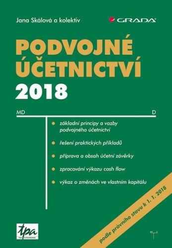 Skálová Jana a kolektiv: Podvojné účetnictví 2018