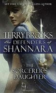 The Defenders of Shannara: The Sorcerer's Daughter - Brooks Terry