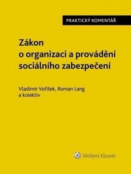 Zákon o organizaci a provádění sociálního zabezpečení - Vladimír Voříšek, Roman Lang