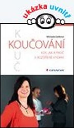 Daňková Michaela: Koučování – kdy, jak a proč
