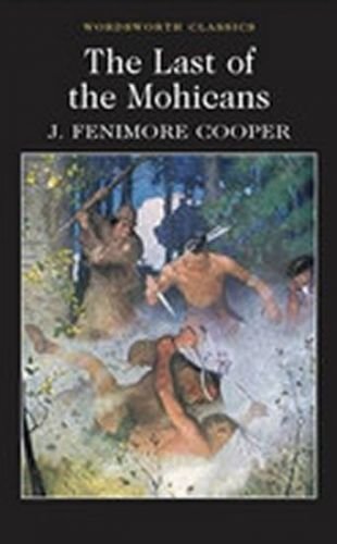 The Last of the Mohicans - Cooper James Fenimore