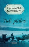 Třetí přístav - Hana Marie Körnerová