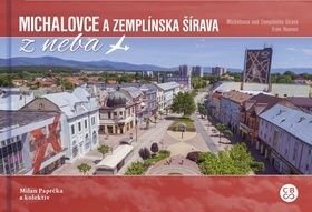 Michalovce a Zemplínska šírava - Milan Paprčka