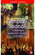 Novák Jan A.: Templáři, zednáři a další tajné společnosti v Čechách a ve světě