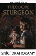 Sturgeon Theodore: Snící drahokamy - Mistrovská díla SF