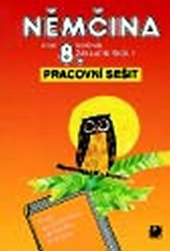 Maroušková Marie, Eck Vladimír: Němčina pro 8. ročník ZŠ - Pracovní sešit