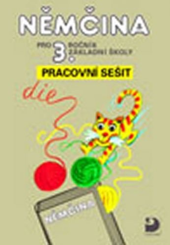Maroušková Marie, Eck Vladimír: Němčina pro 3. ročník ZŠ - Pracovní sešit