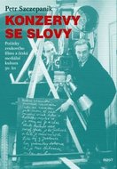 Szczepanik Petr: Konzervy se slovy