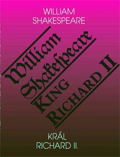Shakespeare William: Král Richard II. / King Richard II