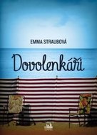 Straubová Emma: Dovolenkáři