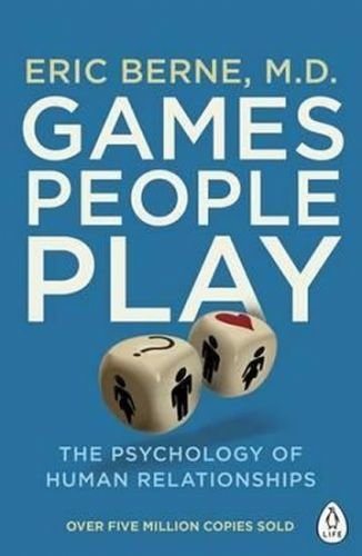 Games People Play - Berne Eric