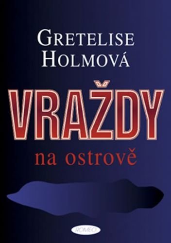 Holmová Gretelise: Vraždy na ostrově