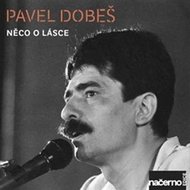 Něco o lásce - CD - Dobeš Pavel