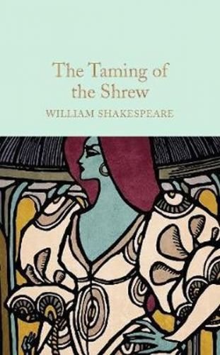 Shakespeare William: The Taming of the Shrew