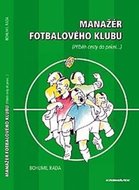 Rada Bohumil: Manažér fotbalového klubu