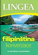 Filipínština - konverzace se slovníkem a gramatikou