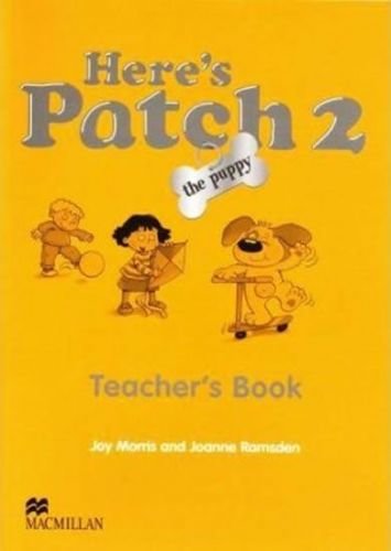 Here's Patch the Puppy 2 Teacher's Book - Morris Joy