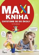 Nováková Iva: Maxi kniha - Chystáme se do školy