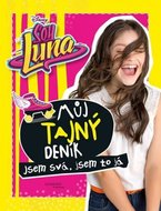 kolektiv autorů: Soy Luna - Můj tajný deník
