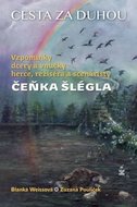 Weissová Blanka, Pouliček Zuzana,: Cesta za duhou - Vzpomínky dcery a vnučky herce, režiséra a scená