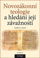 Novozákonní teologie a hledání její závažnosti - Hatina Thomas R.