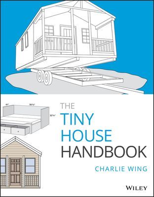 The Tiny House Handbook (Wing Charlie)(Paperback)