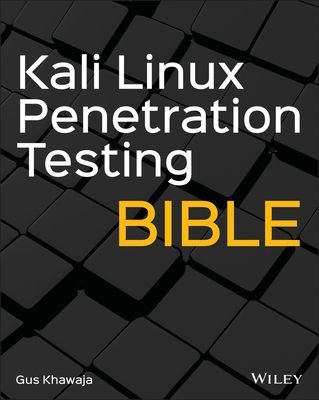 Kali Linux Penetration Testing Bible (Khawaja Gus)(Paperback)