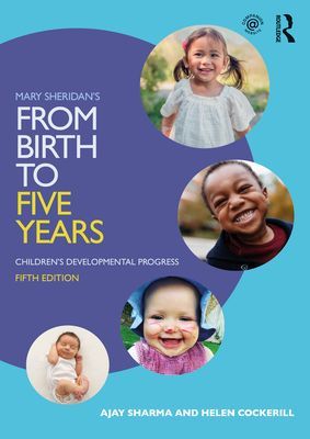Mary Sheridan's From Birth to Five Years - Children's Developmental Progress (Sharma Ajay (Southwark Primary Care Trust UK))(Paperback / softback)