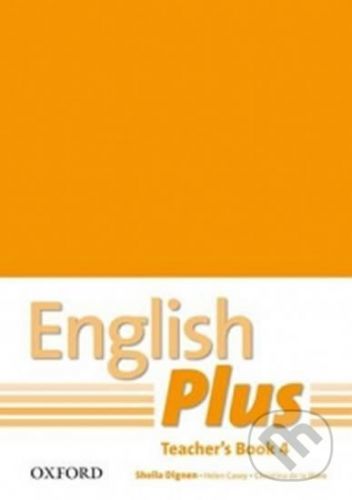 English Plus 4: Teacher's Book with Photocopiable Resources - Sheila Dignen