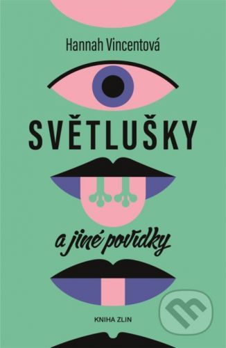 Světlušky a jiné povídky - Hannah Vincent