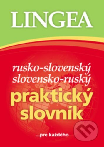 Rusko-slovenský slovensko-ruský praktický slovník - Lingea