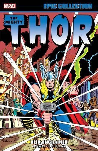 Thor: Ulik Unchained - Gerry Conway, Bill Mantlo, John Buscema (Ilustrátor)