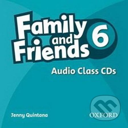 Family and Friends 6 - Class Audio CDs /2/ - Jenny Quintana