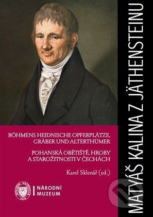 Matyáš Kalina z Jäthensteinu - Karel Sklenář