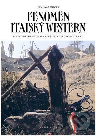 Fenomén italský western - Jan Švábenický