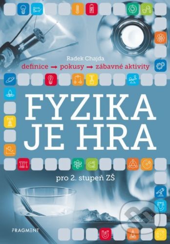 Fyzika je hra pro 2. stupeň ZŠ - Radek Chajda