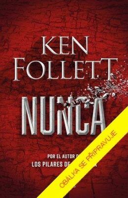 Nikdy - Ken Follett