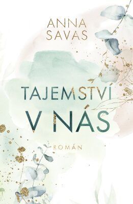 Tajemství v nás - Savas Anna