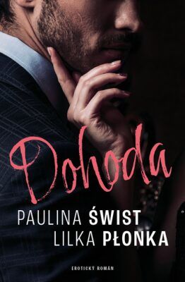 Dohoda - Paulina Świst, Lilka Płonka