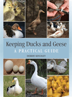 Keeping Ducks and Geese - A Practical Guide (Kingsley Debbie)(Pevná vazba)